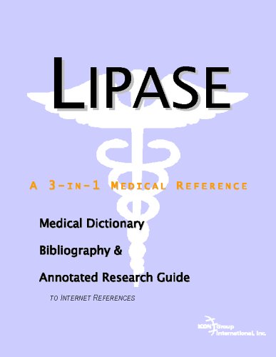 Lipase A Medical Dictionary Bibliography And Annotated Research Guide To Internet References Icon Health Publications