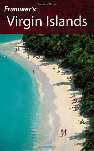 Frommers Virgin Islands 2005 Frommers Complete 8th Edition Darwin Porter