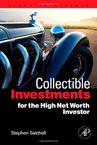 Collectible Investments For The High Net Worth Investor Quantitative Finance Stephen Satchell