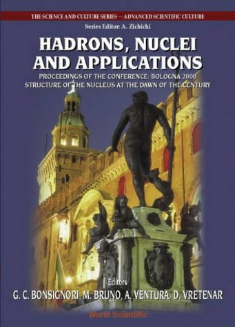 Hadrons Nuclei And Applications 1st Gc Bonsignori M Bruno
