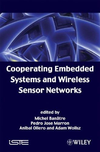 Cooperating Embedded Systems And Wireless Sensor Networks 1st Edition Michel Banatre