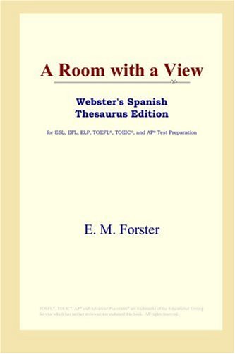 A Room With A View Websters Spanish Thesaurus Edition E M Forster