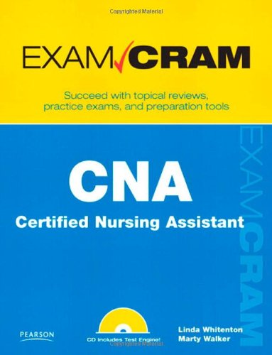 Cna Certified Nursing Assistant Exam Cram 1st Edition Linda Whitenton