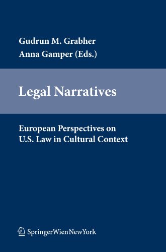 Legal Narratives European Perspectives On Us Law In Cultural Context 1st Edition Gudrun M Grabher