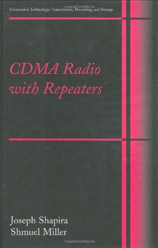 Cdma Radio With Repeaters Information Technology Transmission Processing And Storage 1st Edition Joseph Shapira