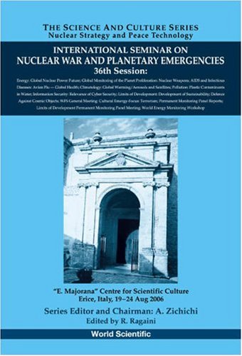International Seminar On Nuclear And Planetary Emergencies 36th Session A Zichichi