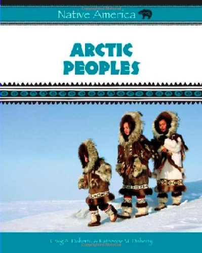 Arctic Peoples Native America Craig A Doherty