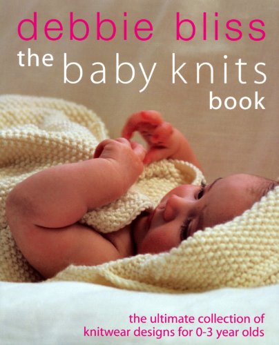 The Baby Knits Book Debbie Bliss
