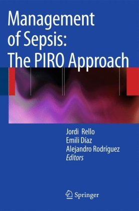 Management Of Sepsis The Piro Approach 1st Edition Jeanlouis Vincent Auth