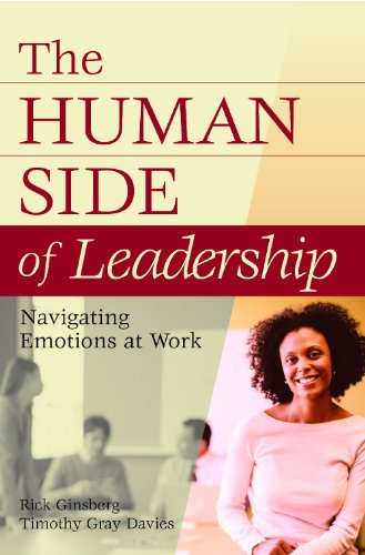 The Human Side Of Leadership Navigating Emotions At Work Rick Ginsberg