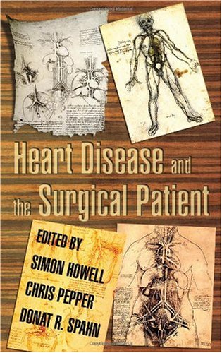Heart Disease And The Surgical Patient 1st Edition Simon Howell