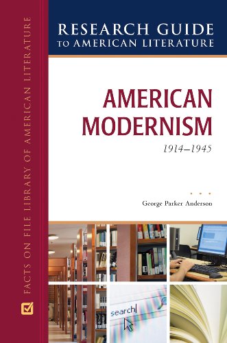 American Modernism 19141945 Research Guide To American Literature 1st Edition George Parker Anderson