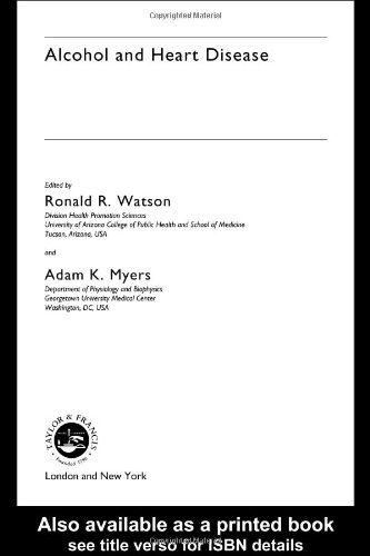 Alcohol And Heart Disease 1st Edition Ronald R Watson Adam K Myers Editors