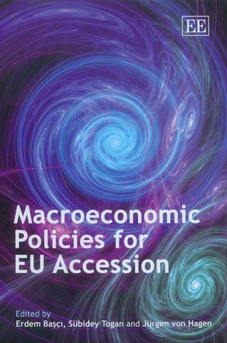 Macroeconomics Policies For Eu Accession Erdem Basci Subidey Togan