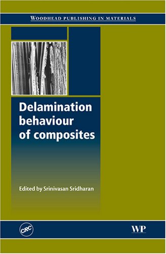 Delamination Behaviour Of Composites S Sridharan