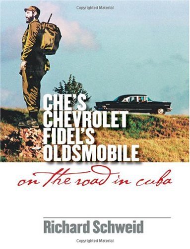 Ches Chevrolet Fidels Oldsmobile On The Road In Cuba Richard Schweid