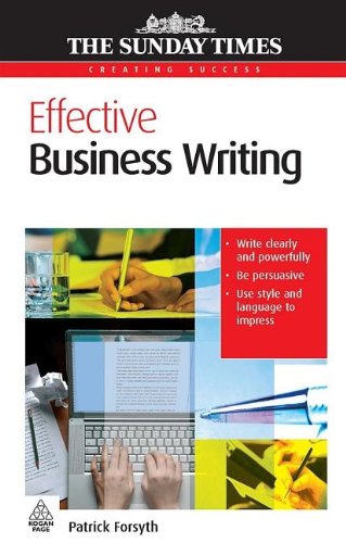 Effective Business Writing Creating Success Patrick Forsyth