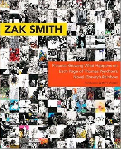 Pictures Showing What Happens On Each Page Of Thomas Pynchons Novel Gravitys Rainbow Revised Edition Zak Smith