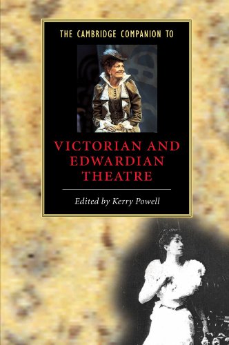 The Cambridge Companion To Victorian And Edwardian Theatre Cambridge Companions To Literature Kerry Powell