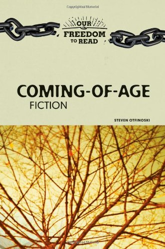 Comingofage Fiction Our Freedom To Read 1st Edition Steven Otfinoski