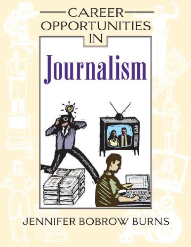 Career Opportunities In Journalism Jennifer Bobrow Burns