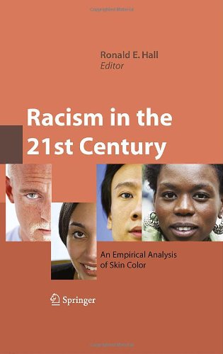 Racism In The 21st Century An Empirical Analysis Of Skin Color 1st Edition Keith C Cheng Auth