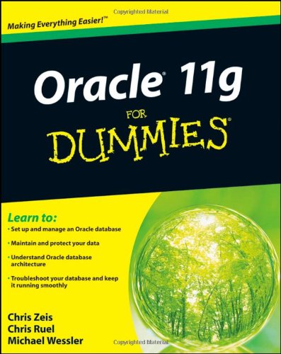 Oracle 11g For Dummies For Dummies Computer Tech 1st Edition Chris Zeis