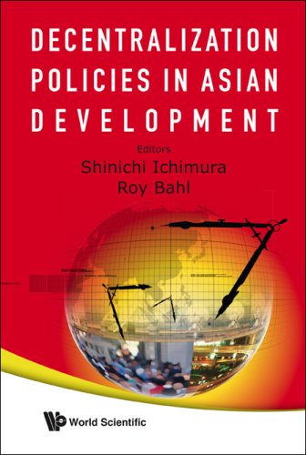 Decentralization Policies In Asian Development Shinichi Ichimura