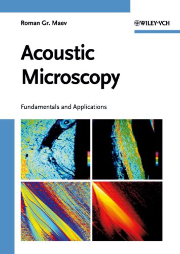 Acoustic Microscopy Fundamentals And Applications 1st Edition Roman Gr Maev