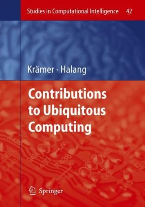 Contributions To Ubiquitous Computing 1st Edition Bernd J Krämer