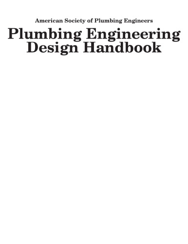 Plumbing Engineering Design Handbook Fundamentals Of Plumbing Engineering Volume 1 American Society Of Plumbing Engineers