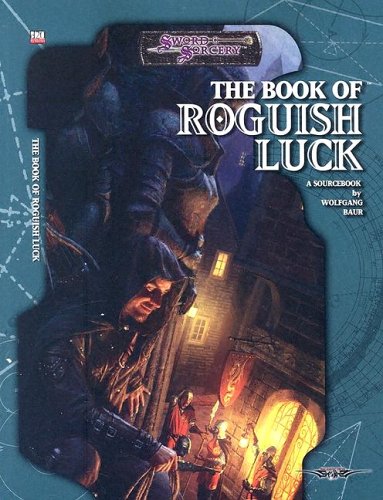 The Book Of Roguish Luck Dungeons Dragons D20 35 Fantasy Roleplaying Wolfgang Baur
