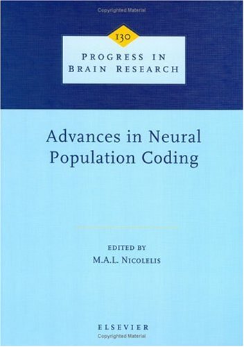 Advances In Neural Population Coding 1st Edition Mal Nicolelis Eds