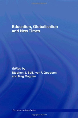 Education Globalisation And New Times Education Heritage Stephen