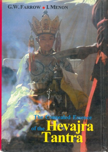 The Concealed Essence Of The Hevajra Tantra 1st G W Farrow I Menon