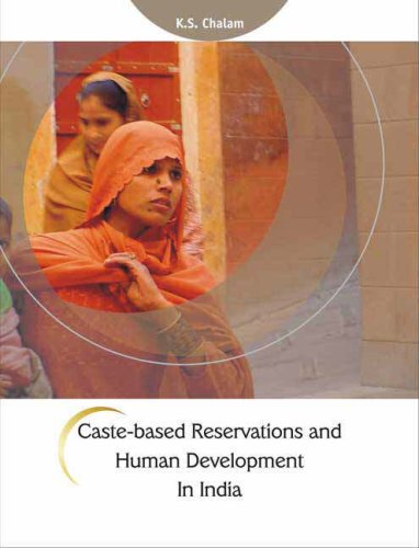 Castebased Reservations And Human Development In India K S Chalam