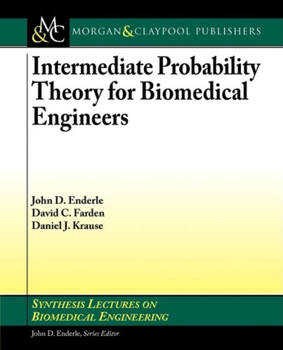 Intermediate Probability Theory For Biomedical Engineers 1st Edition John D Enderle