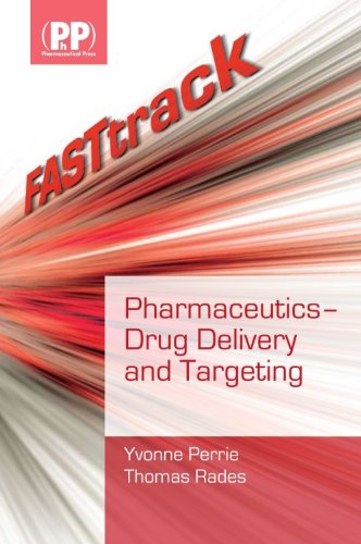 Fasttrack Pharmaceutics Drug Delivery And Targeting 1st Edition Yvonne Perrie