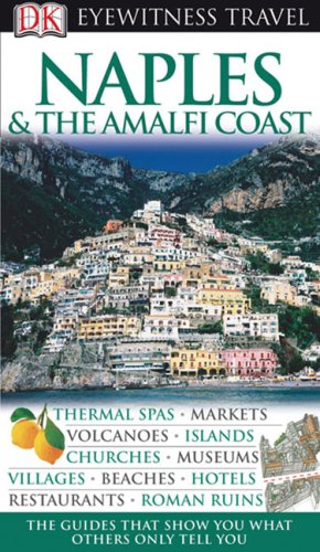 Naples The Amalfi Coast 2007eyewitness Travel Guides Rev Upd Dk Publishing