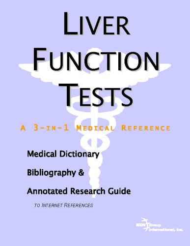 Liver Function Tests A Medical Dictionary Bibliography And Annotated Research Guide To Internet References Icon Health Publications