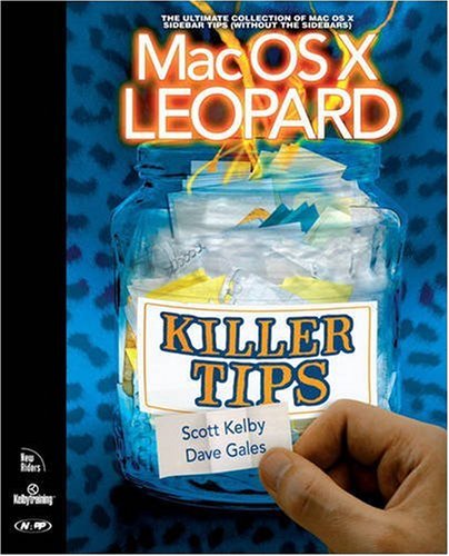 Mac Os X Leopard Killer Tips 1st Edition Scott Kelby Dave Gales