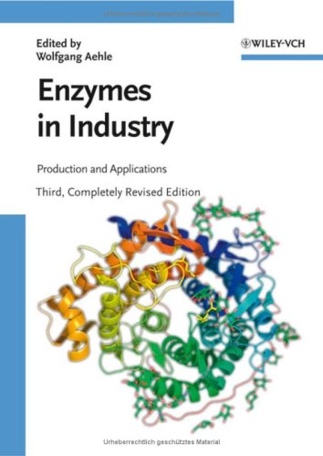 Enzymes In Industry Production And Applications 3rd Edition Wolfgang Aehle