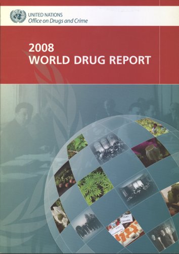 World Drug Report 2008 World Drug Report United Nations Office On Drugs And Crime