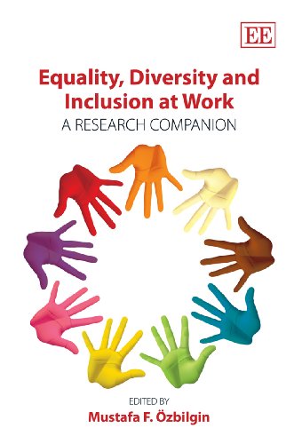 Equality Diversity And Inclusion At Work A Research Companion Mustafa F Ozbilgin