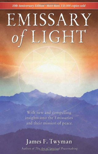 Emissary Of Light 10th Anniversary Edition James F Twyman