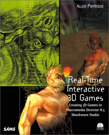 Realtime Interactive 3d Games Creating 3d Games In Macromedia Director 85 Shockwave Studio Allen R Partridge