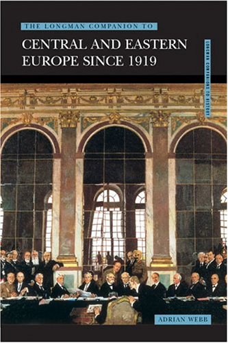 Longman Companion To Central And Eastern Europe Since 1919 Adrian Webb