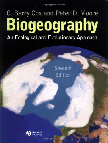 Biogeography An Ecological And Evolutionary Approach 7th Edition 7th Edition C Barry Cox