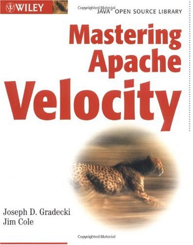 Mastering Apache Velocity Java Open Source Library Jim Cole
