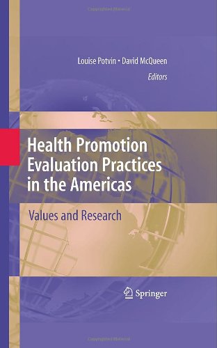 Health Promotion Evaluation Practices In The Americas Values And Research 1st Edition Louise Potvin